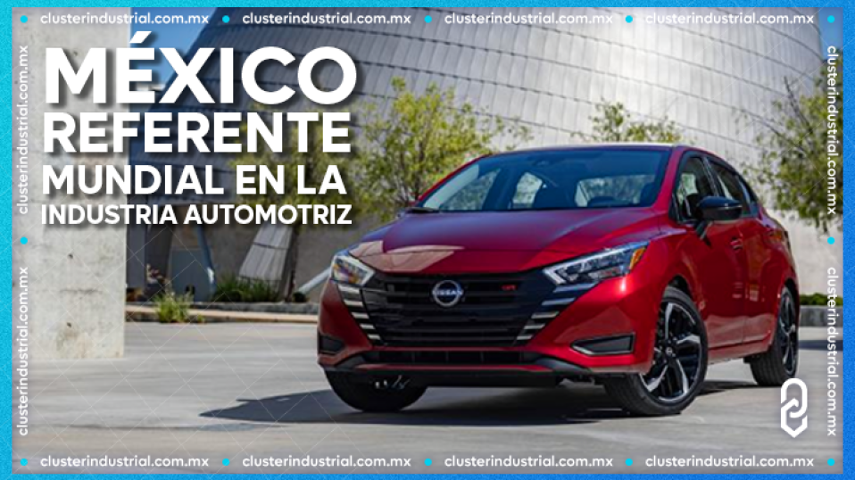 Orgullo Nacional: México, referente mundial en la industria automotriz